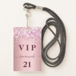 Tarjeta De Identificación Nacimiento rubor rosa purpurina polvo nombre vip<br><div class="desc">Una insignia moderna, elegante y glamurosa para una fiesta de cumpleaños 21 (o de cualquier edad). Fondo de gradiente rosado con polvo falso purpurina. Con el texto: VIP. Personalice y agregue un nombre, edad, detalles del fiesta en la parte posterior. El nombre está escrito con un guión moderno de estilo...</div>