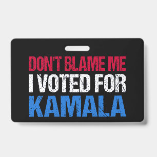 Tarjeta De Identificación No Me Culpes Yo Vote Por Kamala