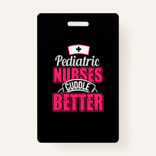 Tarjeta De Identificación Nurse Gift   Enfermera pediátrica mejor