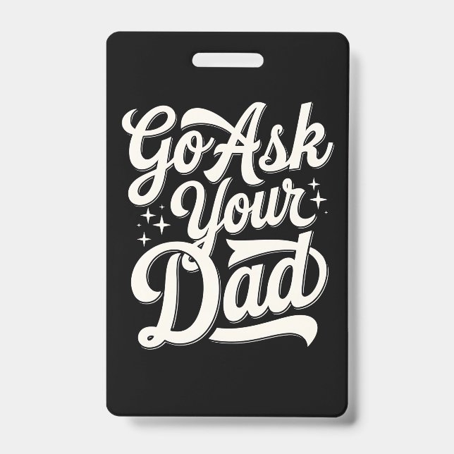 Tarjeta De Identificación Pregúntale a tu papá Mamá divertida Día de la madr (Parte frontal)