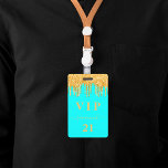 Tarjeta De Identificación Purpurina de oro acuático de cumpleaños gotea vip<br><div class="desc">Una insignia moderna, elegante y glamurosa para una fiesta de cumpleaños 21 (o de cualquier edad). Fondo de color Aqua con un falso goteo de purpurina dorado, pinta goteo. El nombre está escrito con un guión moderno de estilo con letras a mano con toques. Con el texto: El número VIP...</div>