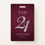 Tarjeta De Identificación Purpurina de plata en Borgoña 21 cumpleaños VIP<br><div class="desc">La moderna placa VIP de purpurina plateado 21st Birthday te permite fácilmente personalizar con un nombre y fecha haciendo clic en el botón "Personalizar". El purpurina plateado "21" se establece mientras que el otro texto de la insignia se puede modificar.</div>