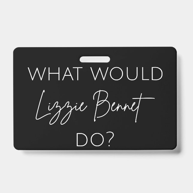 Tarjeta De Identificación ¿Qué haría Lizzie Bennet? (Parte frontal)