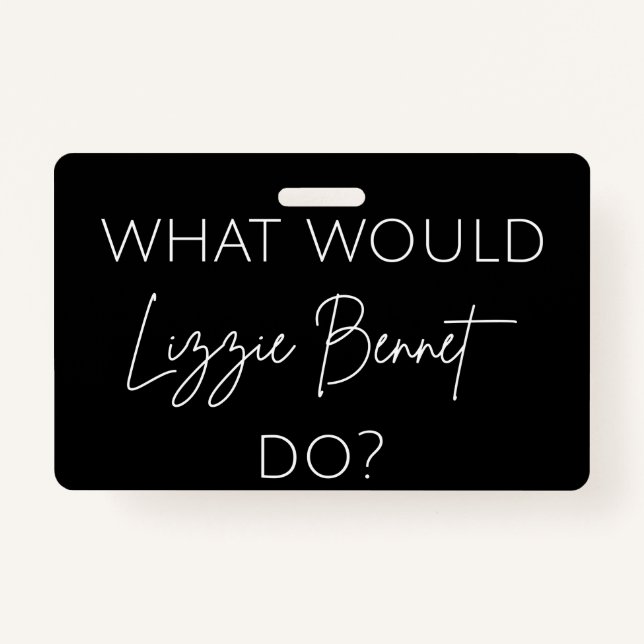 Tarjeta De Identificación ¿Qué Haría Lizzie Bennet? (Anverso)