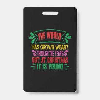 Tarjeta De Identificación Regalo de Navidad El mundo se ha cansado