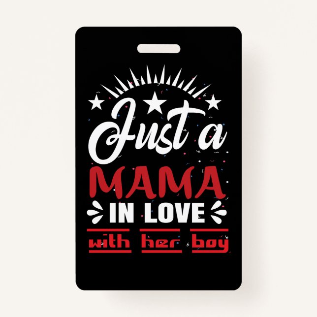 Tarjeta De Identificación Sólo Una Mamá Enamorada De Su Niño Valentín (Anverso)