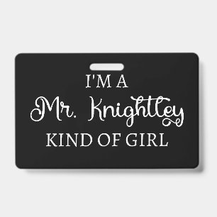 Tarjeta De Identificación Soy un Sr. Knightley Tipo de Chica I