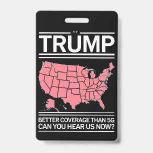 Tarjeta De Identificación Trump tiene mejor cobertura que 5G ¿Puedes escucha