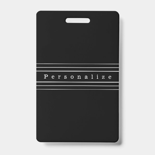 Tarjeta De Identificación Tu Texto Personalizado & Rayas Modernas | Negro &  (Parte frontal)