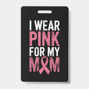Tarjeta De Identificación Uso Rosa Para Mi Mamá Concienciación Sobre El Cánc