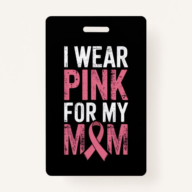 Tarjeta De Identificación Uso Rosa Para Mi Mamá Concienciación Sobre El Cánc (Anverso)