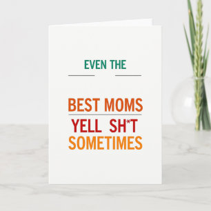 Tarjeta de las Mejores Mamás que Gritan a Veces
