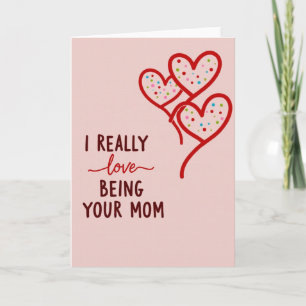 Tarjeta de Mamá: Realmente Amo Ser Tu Mamá
