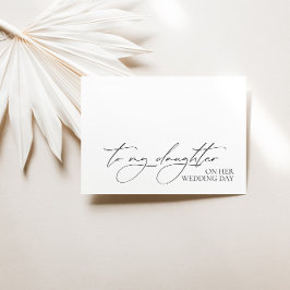 Tarjeta de mensaje "A mi hija en el día de su boda