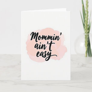 Tarjeta de Mensaje Ser Madre No Es Fácil