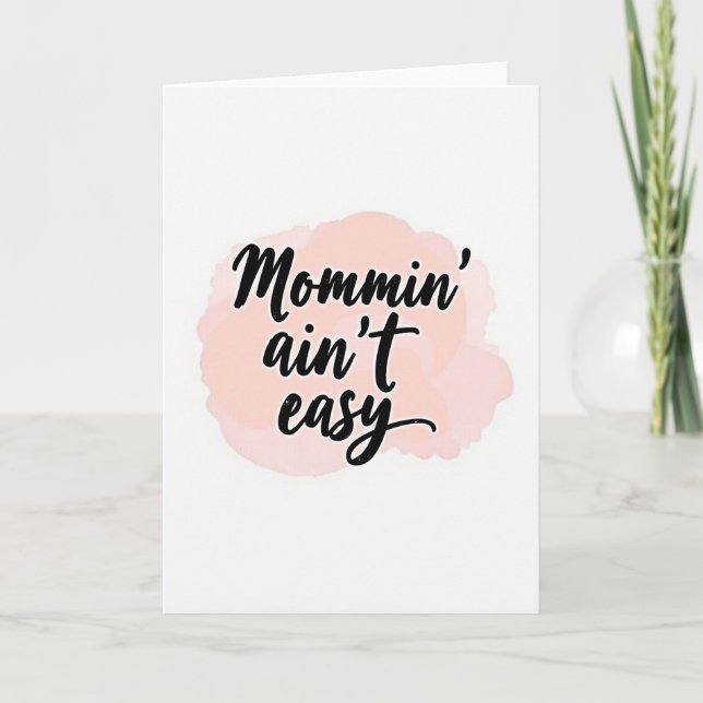 Tarjeta de Mensaje Ser Madre No Es Fácil (Anverso)