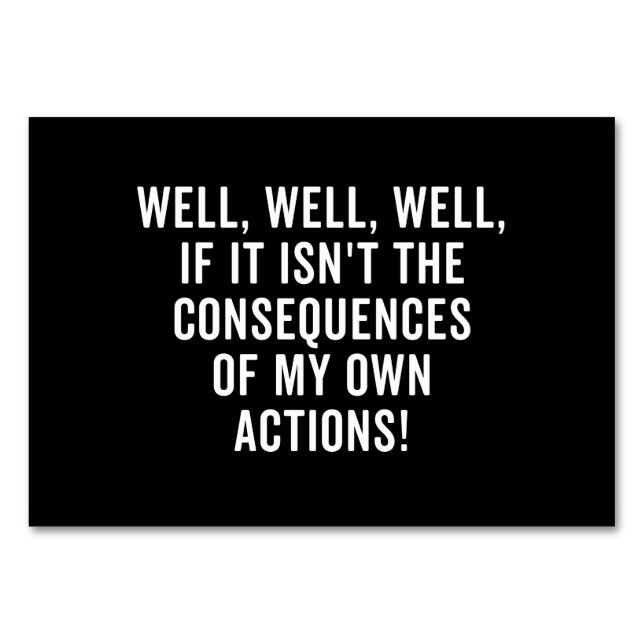 Tarjeta De Mesa Bueno, bueno, si no son las consecuencias (Anverso)