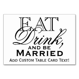 Tarjeta De Mesa Comer, beber y casarse con una boda personalizada