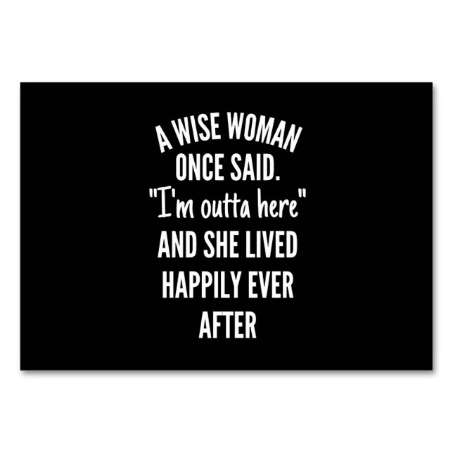 Tarjeta De Mesa Diseño sin título Una mujer sabia dijo una vez que (Anverso)