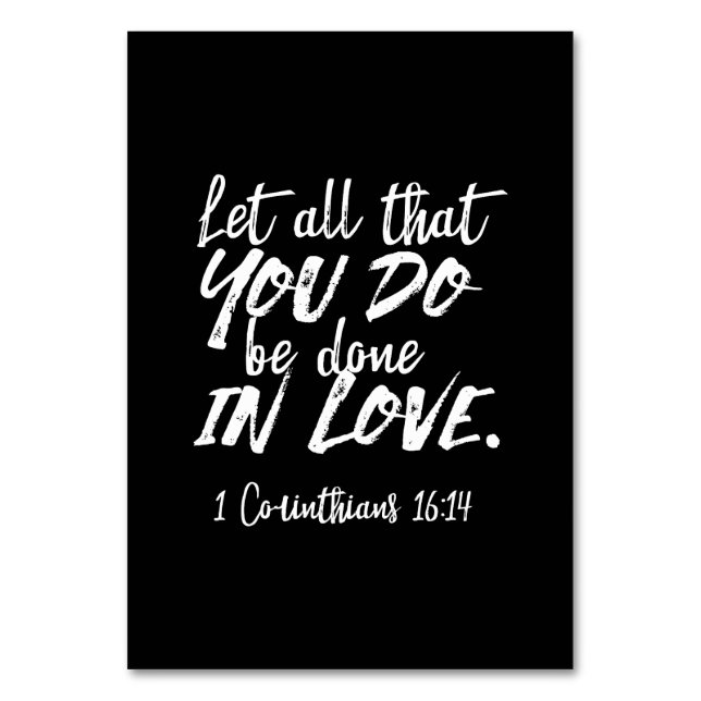 Tarjeta De Mesa Escritura de amor inspiradora - 1 corintios 16:14 (Anverso)