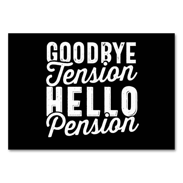 Tarjeta De Mesa Retirement Gift, Goodbye Tension Hello Pension (Anverso)