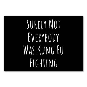 Tarjeta De Mesa Seguramente No Todos Estaban Luchando Kung Fu