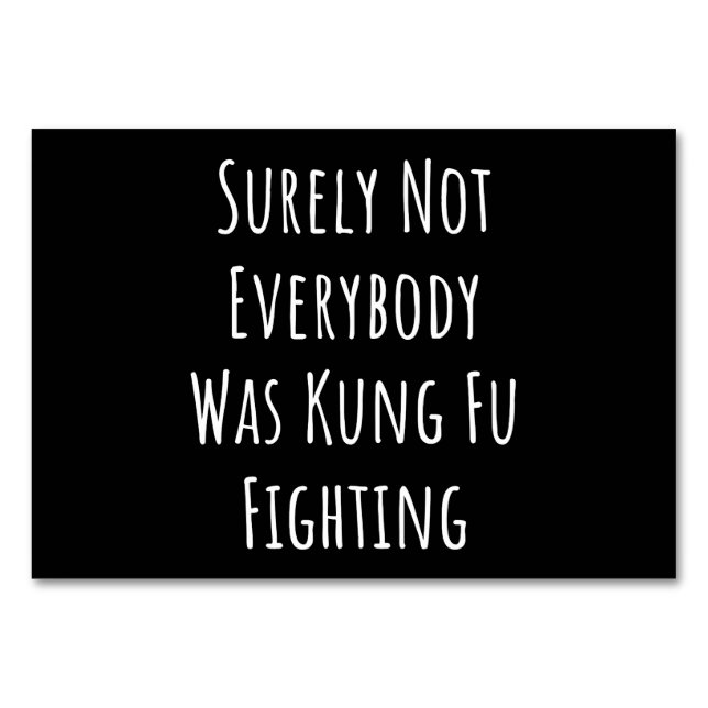 Tarjeta De Mesa Seguramente No Todos Estaban Luchando Kung Fu (Anverso)
