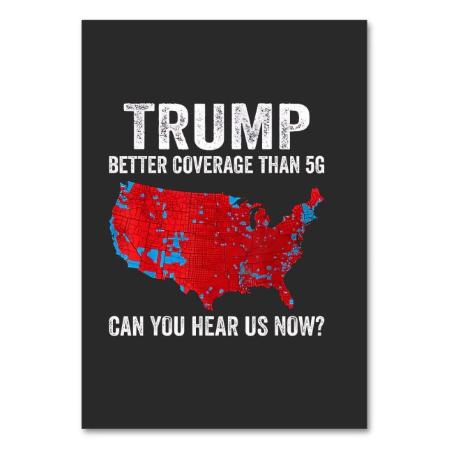 Tarjeta De Mesa Trump Una Mejor Cobertura Que 5G ¿Puedes Oírnos Ah (Anverso)