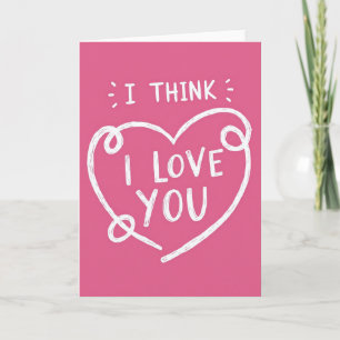 Tarjeta de Mi Amor Creo que te Amo