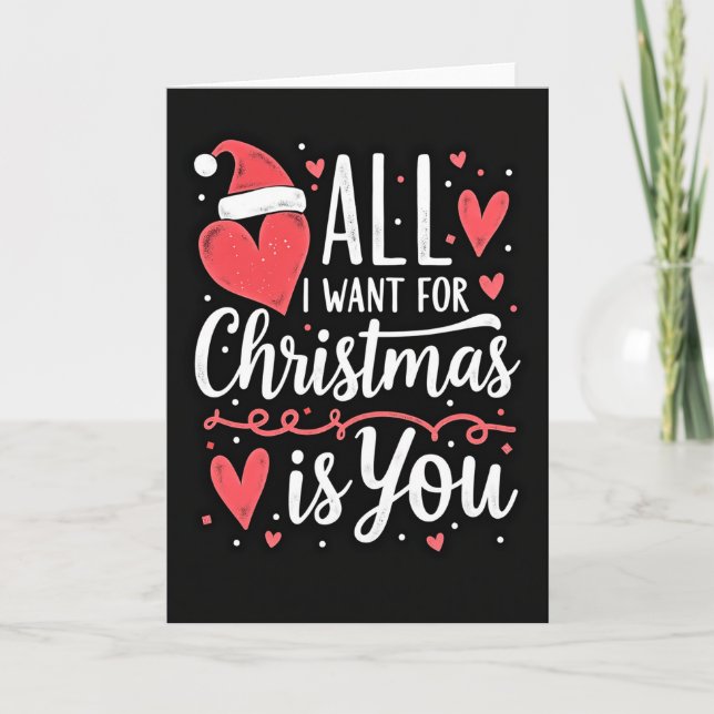 Tarjeta de Navidad Todo lo que Quiero Eres Tú (Anverso)