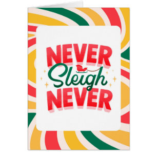 Tarjeta de Navidades de ondas retro 'Never Sleigh 