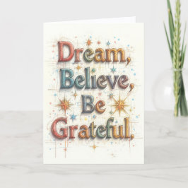 Tarjeta de navidades - Dream, Believe, Be Grreatl