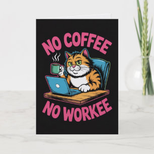 Tarjeta de No Café No Trabajo Divertida para Compa
