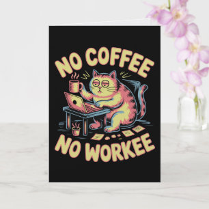 Tarjeta de No Café No Trabajo Divertida para Compa