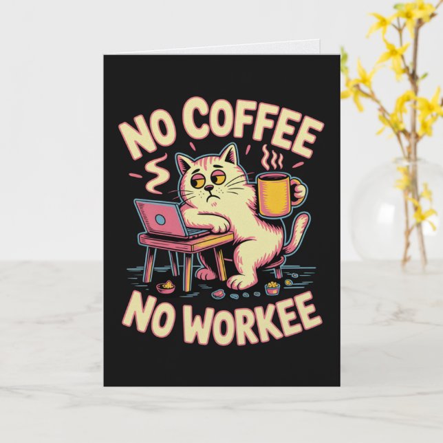 Tarjeta de No Café No Trabajo Divertida para Compa (flor amarilla)