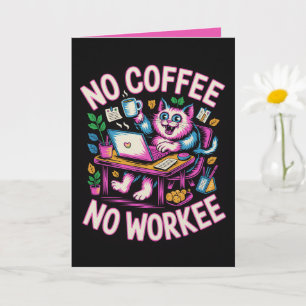 Tarjeta de No Café No Trabajo Divertida para Compa