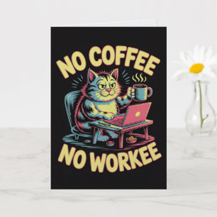 Tarjeta de No Café No Trabajo Divertida para Compa