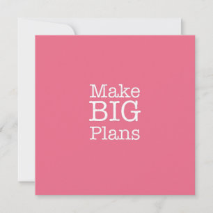 Tarjeta de nota de Make Big Plans