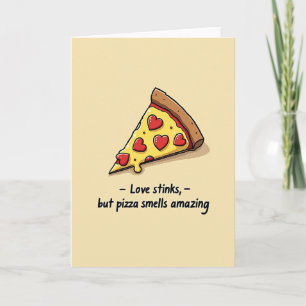 Tarjeta de Pizza Huele Increíble Amor Apesta