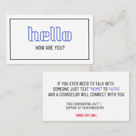 Tarjeta De Presentación Hola, ¿Cómo Estás Libre 24/7 Crisis Text Line?