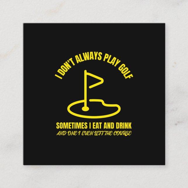 Tarjeta De Presentación I dont always play funny golfing golfer golf (Anverso)