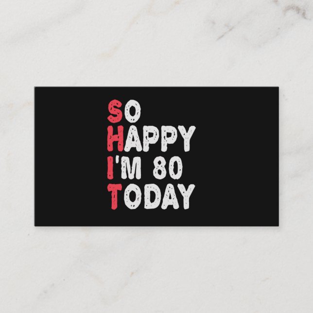 Tarjeta De Recepción 80 Aniversario tan feliz que hoy tengo 80 años, re (Anverso)