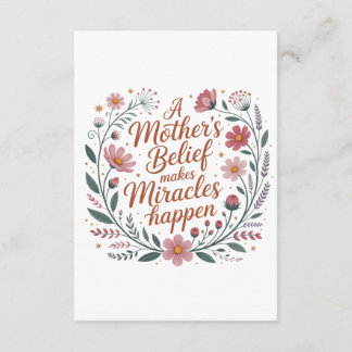 Tarjeta De Recepción A Mother's Belief Makes Miracles Happen