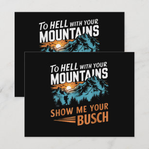 Tarjeta De Recepción al infierno con tus montañas Muéstrame tu Busch