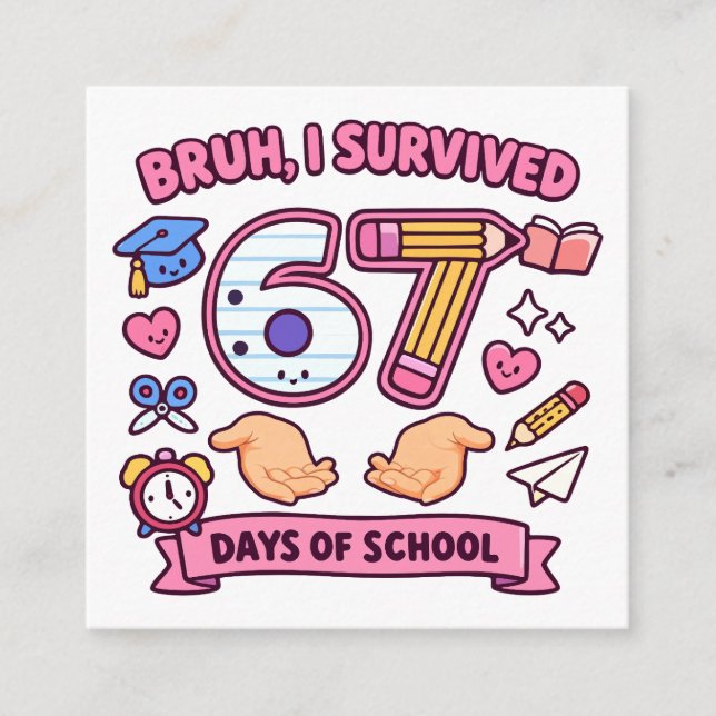 Tarjeta De Recepción Bruh I survived 67 days of school (Anverso)