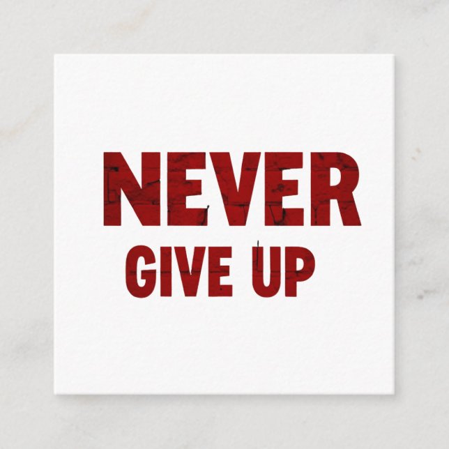 Tarjeta De Recepción card never give up (Anverso)
