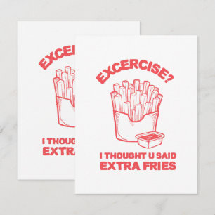 Tarjeta De Recepción Ejercicio pensé que dijiste papas fritas extra - A