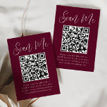 Tarjeta De Recepción Guión simple Borgoña QR Boda de código RSVP<br><div class="desc">Facilite a los huéspedes la confirmación de su boda o evento con estas tarjetas RSVP nupciales modernas con código QR. Las elegantes tarjetas del recinto de la boda muestran "Scan Me" en un capricho blanco con un fondo burdeos. Personalice la tarjeta con su fecha RSVP, su sitio web de bodas...</div>