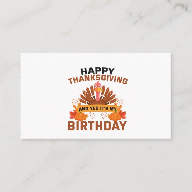 Tarjeta De Recepción Happy Thanksgiving And Yes It's My Birthday Gift (Anverso)