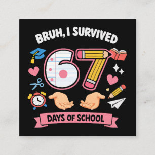 Tarjeta De Recepción Hermano, sobreviví 67 días de escuela